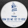 How Did We Get To Here (Richard Earnshaw 2020 Refresh Mix)