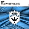 Mechanic Dub Dance