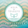 Agua de Tenerife - La Seleccion