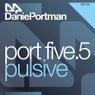 Port 5 - Pulsive (4 weeks BTP exclusive!!)