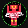 House Music All Night Long Vol. 5