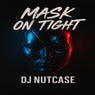 Mask On Tight