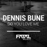 Do You Love Me
