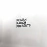 Roman Rauch Presents Life is for Living