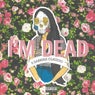 I'm Dead (feat. Sabrina Claudio & Sad Money) [Pretty Remix]