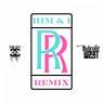 Him & I (Remix)