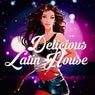 Delicious Latin House (Club Grooves)