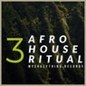 Afro House Ritual, Vol. 3