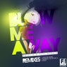 Blow Me Away (The Remixes)