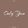 Only You
