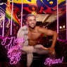 I Need Your Love EP