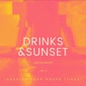 Drinks & Sunset (Seaside Deep-House Tunes), Vol. 2