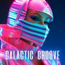 Galactic Groove