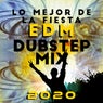 Lo Mejor de la Fiesta EDM: Dubstep Mix 2020