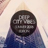 Deep City Vibes - Summer 2016 Edition