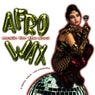 Afrowax Volume 1 - Music For The Soul