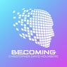 Becoming