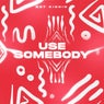 Use Somebody