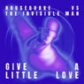 Give A Little Love