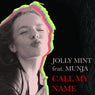 Call My Name (feat. Munja) [Remixes]