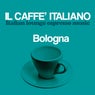 Il caffe italiano: Bologna (Italian Lounge Espresso Music)