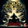 Bring the Noise