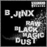 Raw Black Magic Dust EP