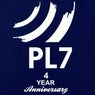 PL7 4 YEAR ANNIVERSARY
