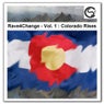 Rave4Change Vol. 1 - Colorado Rises
