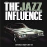 The Best Of The Jazz Influence (Electronic Jazz Compiled By Kevin Yost)