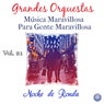 Grandes Orquestas - Música Maravillosa para Gente Maravillosa, Vol. 21 - Noche de Ronda