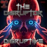 Disruptive