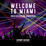 Welcome to Miami (Underground Grooves)