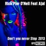 Rick Pier O'Neil Feat Ajai - Don't You Never Stop