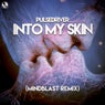 Into My Skin