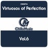 Virtuosos of Perfection Vol.6