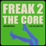 Freak 2 The Core (Original Mix)