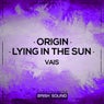 Origin / Lying In The Sun