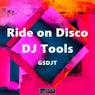 Ride On Disco - DJ Tools