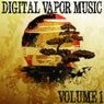 Digital Vapor Music, Vol. 1