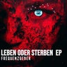 Leben Oder Sterben EP