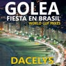 Golea - Fiesta en Brasil (World Cup 2014 Mixes)