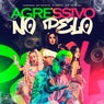 Agressivo no Pelo