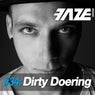Faze #34: Dirty Doering