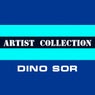 Artist Collection. Dino Sor