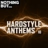 Nothing But... Hardstyle Anthems, Vol. 10