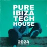 Pure Ibiza TECH HOUSE 2024