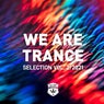 We Are Trance Selection Vol. 2/2021