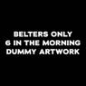 6 In the Morning (Belters Only Extended Remix)