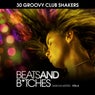 Beats And Bitches (30 Groovy Club Shakers), Vol. 4